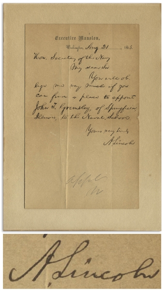 Abraham Lincoln Autograph Letter Signed as President -- Lincoln Intercedes on Behalf of an Illinois Student for a Spot at Annapolis